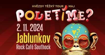 Poletíme? - Hvězdy těžký tour 2024 - Jablunkov