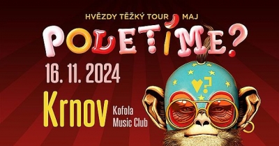 Poletíme? - Hvězdy těžký tour 2024 - Krnov