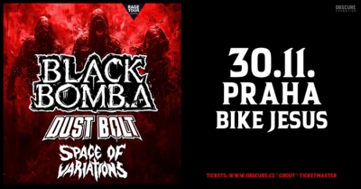 BLACK BOMB A & DUST BOLT & SPACE OF VARIATIONS - European Tour 2K24 - Praha