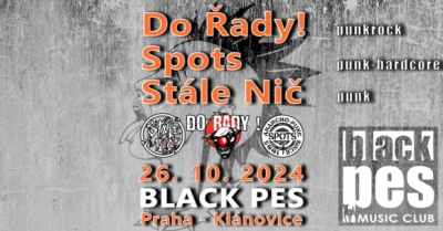 Do Řady! & Spots & Stále Nič - Praha 2024