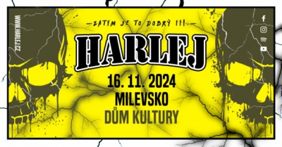 Harlej - Zatím je to dobrý III. - Milevsko