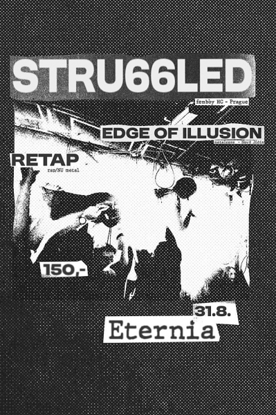 Stru66led + Edge of Illusion + Retap - Praha 2024