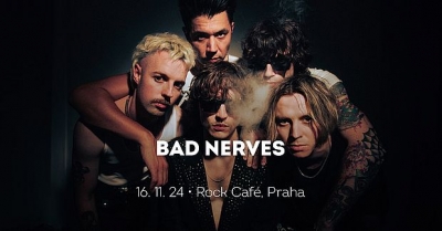 Bad Nerves - Praha 2024