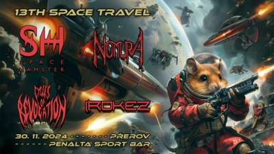 13TH SPACE TRAVEL - SPACE HAMSTER + NOMURA + CYCLES OF REVOCATION + IROKEZ