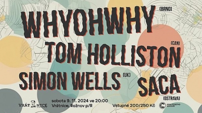 Whyohwhy, Saca, Tom Holliston (CAN), Simon Wells (UK) - Rožnov pod Radhoštěm 2024