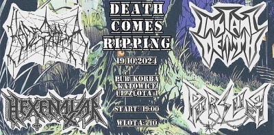 DEATH COMES RIPPING - Pursuer, Hexenaltar, Hadesalia, Instant Death