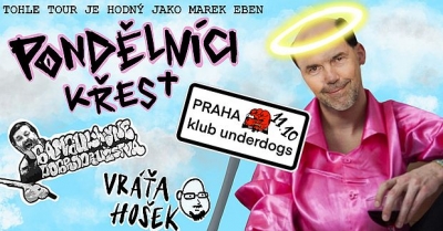 Pondělníci / Dvojkřest desek / + guests: Vráťa Hošek, Bambulkyně Dobrodružstvá