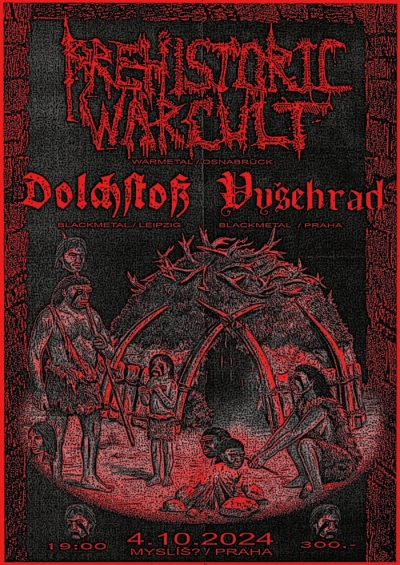 Prehistoric War Cult & Dolchstoß - Praha 2024