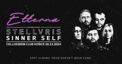 ETTERNA & STELLVRIS & SINNER SELF - KOŠICE 2024