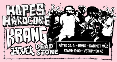 HOPES, KRANG, HEVER, DEAD STONE | Kabinet MÚZ