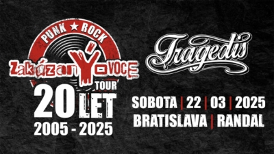 zakázanÝovoce & Tragedis - 20 LET TOUR - Bratislava