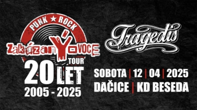 zakázanÝovoce & Tragedis - 20 LET TOUR - Dačice