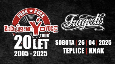 zakázanÝovoce & Tragedis - 20 LET TOUR - Teplice