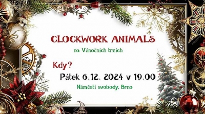 Clockwork Animals - Brno 2024