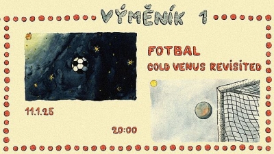 COLD VENUS REVISITED & FOTBAL - České Budějovice 2025