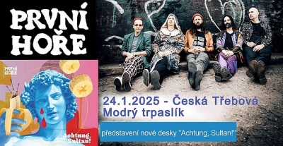 PRVNÍ HOŘE - Česká Třebová 2025