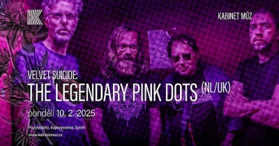 The Legendary Pink Dots (UK/NL) - Brno 2025