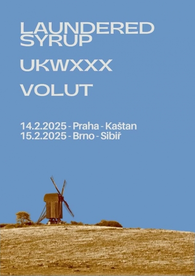 LAUNDERED SYRUP // UKWXXX // VOLUT - Brno 2025