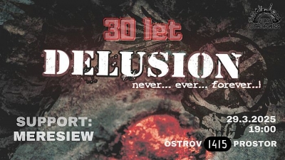 Delusion – 30 let