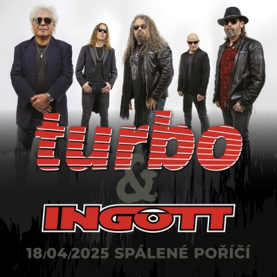 Turbo & Ingott - Spálené Poříčí 2025