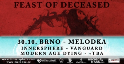 FEAST OF DECEASED (Innersphere, Vanguard, Modern Age Dying, +TBA)