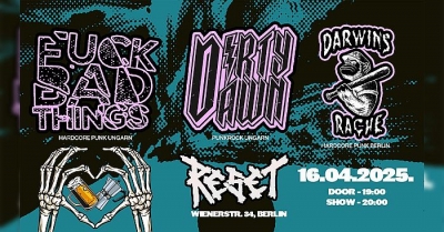 Dirty Dawn (Hun) & Fuck Bad Things (Hun) & Darwins Rache (BEL) - Berlín 2025 Dirty Dawn (Hun) & Fuck Bad Things (Hun) & Darwins Rache (BEL) - Berlín 2025