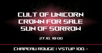 Cult of Unicorn - Crown for Sale - Sun of Sorrow (Praha)