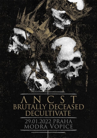 ANCST, Brutally Deceased, Decultivate v Praze – Modrá Vopice