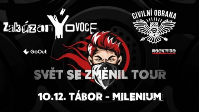 zakázanÝovoce & Civilní obrana - Svět se změnil TOUR - Tábor