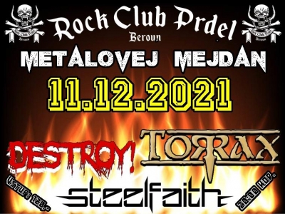 METALOVEJ MEJDAN - DESTROY & STEELFAITH & TORRAX