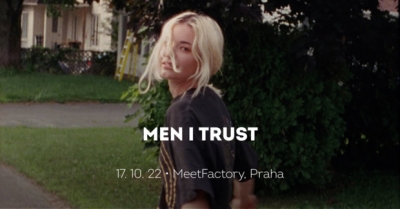 Men I Trust • Praha