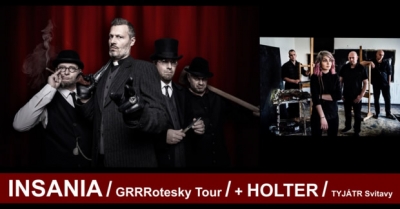 INSANIA / GRRRotesky Tour + HOLTER / Tyjátr Svitavy