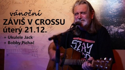 Vánoční ZÁVIŠ v Crossu! + Ukulele Jack & Bobby P.