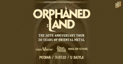 Orphaned Land - 30 Years of Oriental Metal - Poznaň