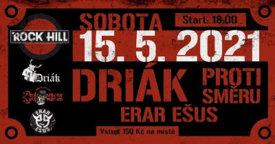 Driák, Proti Směru, Erar Ešus v RockHillu!