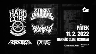 Streetmachine, Filthyminds, Exorcizphobia, Exitus, The Bodybag - Ostrava