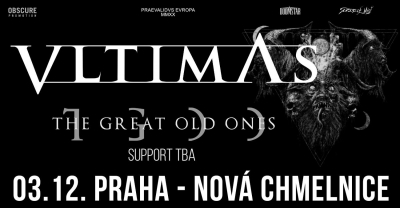 (ZRUŠENO) Vltimas, The Great Old Ones - Praha