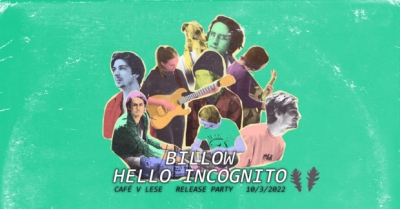 Billow (křest EP IV) + Hello Incognito - Praha