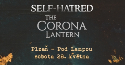 Self-hatred & The Corona Lantern v Plzni Pod Lampou