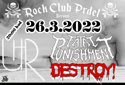 DESTROY + FATAL PUNISHMENT + UHR