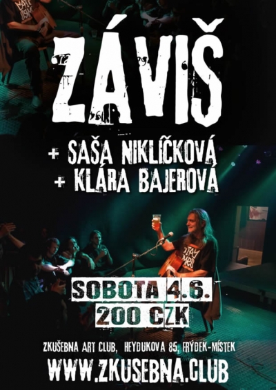 ZÁVIŠ + SAŠA NIKLÍČKOVÁ + KLÁRA BAJEROVÁ