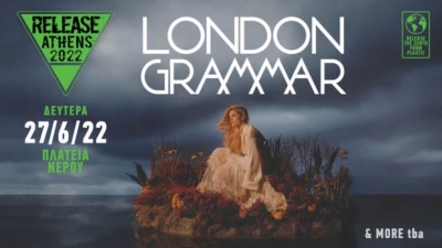 Release Athens 2022 / London Grammar