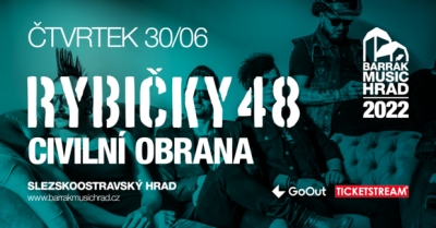 Rybičky 48, Civilní obrana - Barrák music hrad 2022