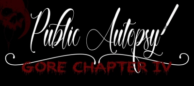 Public Autopsy: Gore Chapter IV