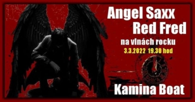 ANGEL SAXX + RED FRED na lodi KAMINA