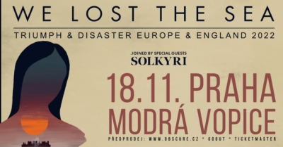 WE LOST THE SEA, SOLKYRI - Praha