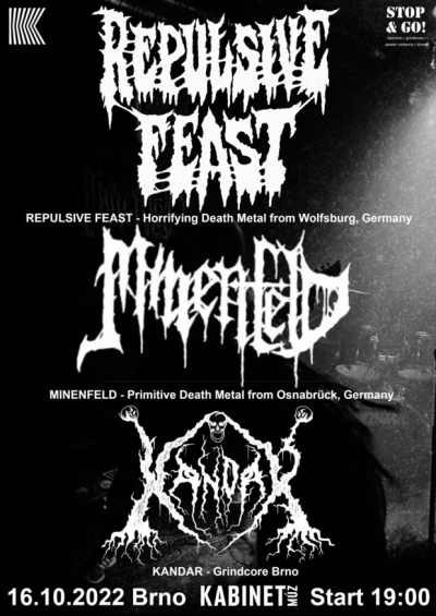 Repulsive Feast + Minenfeld + Kandar (grindcore) /// Brno