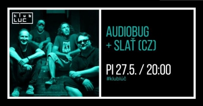 Audiobug + Slať (CZ)