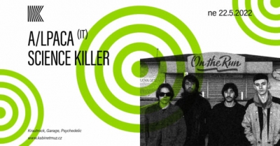 A/LPACA (IT) + SCIENCE KILLER /// Brno