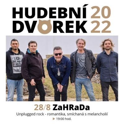 Hudební dvorek 2022 - ZaHRaDa /CZ/